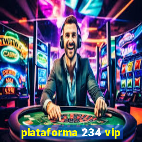 plataforma 234 vip